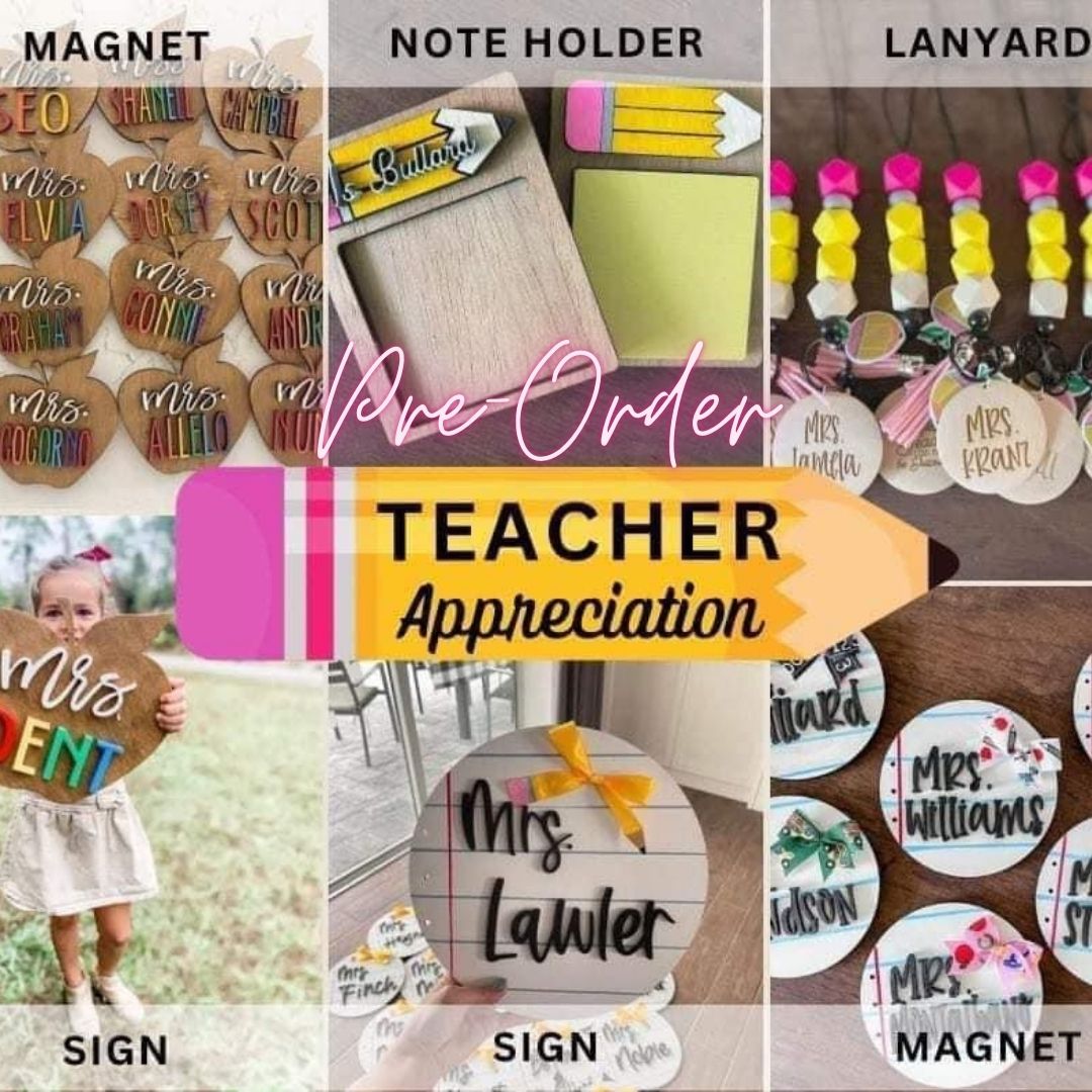 Teacher Appreciation Pre-Order