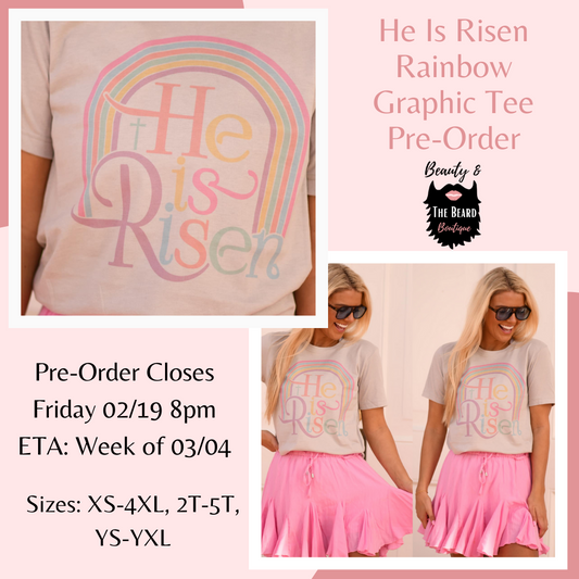 He is Risen Rainbow Tee Pre-Order